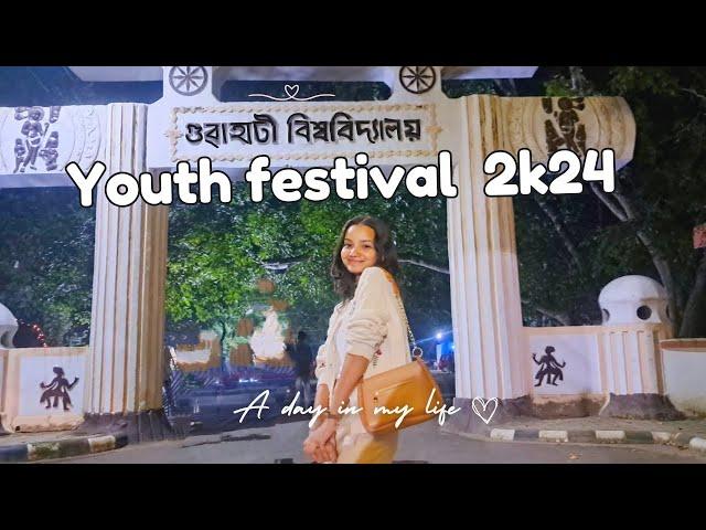 GAUHATI UNIVERSITY YOUTH FESTIVAL 2k24 : Are you ready to be amazed !!