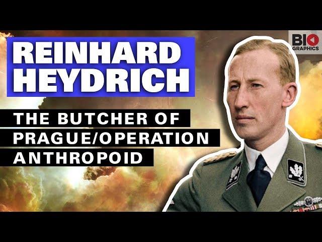 Reinhard Heydrich: The Butcher of Prague