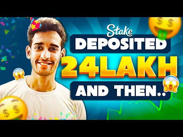 I DEPOSITED 24 LAKH On Stake AND LEFT WITH.. (BIRTHDAY SPECIAL)