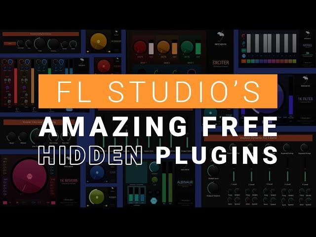 FL Studio's HIDDEN PLUGINS