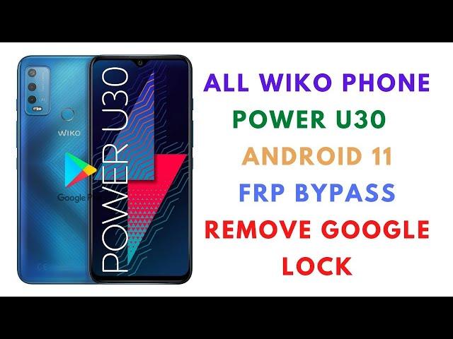 Wiko Power U30 w-v755 FRP Bypass/Remove Google Account Lock Android 11 Latest Security 2022