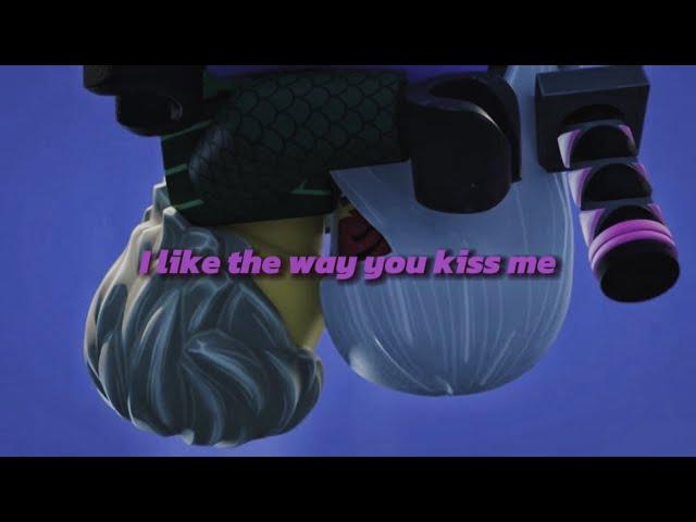I like the way you kiss me | Llorumi edit|