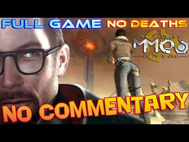 HALF-LIFE 2: Episode 1 | REMASTERED + MMOD - Full Walkthrough