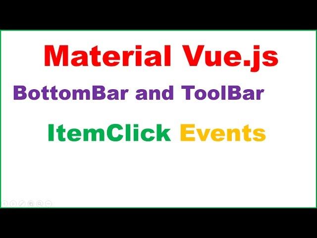 Material Vue.js Ep.02 : ToolBar and BottomBar - And OnClick