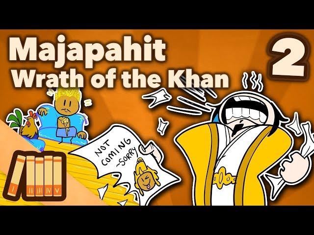Kingdom of Majapahit - Wrath of the Khan - Part 2 - Extra History