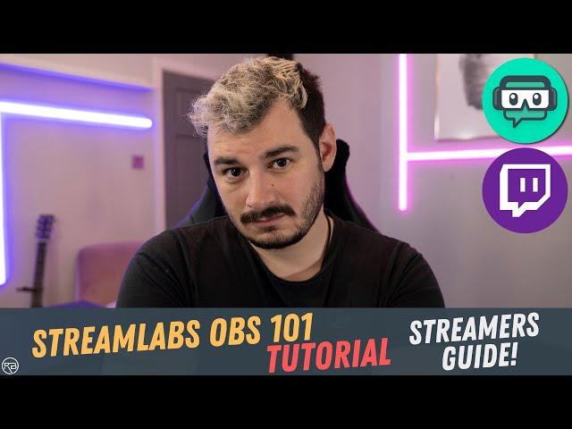 StreamLabs OBS Studio Tutorial: A Guide for Streamers to StreamLabs OBS 2021