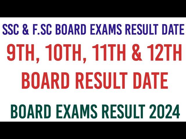 9th 10th Class Result Date | 11th 12th Class Result Date | SSC Fsc Result | Board Result Dates