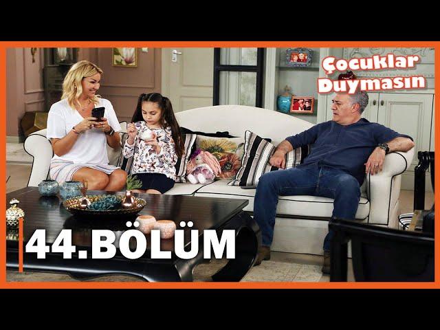 Çocuklar Duymasın - 44 Bölüm - FULL BÖLÜM