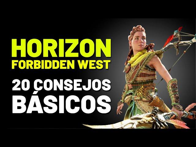 HORIZON FORBIDDEN WEST, 20 CONSEJOS básicos que DEBES SABER