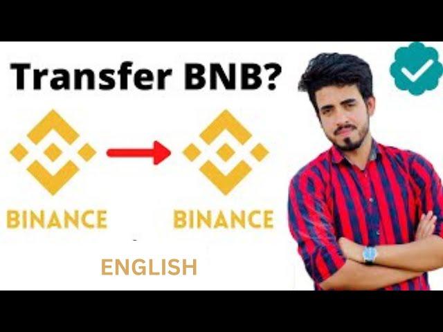 How to transfer bnb  binance to binance