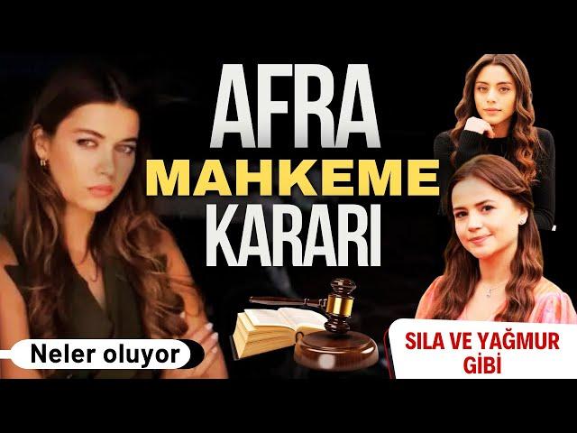 Afra Saraçoğlu Mahkemelik Oldu. Sıla ve Yağmur'la Aynı Kaderi Paylaştı.