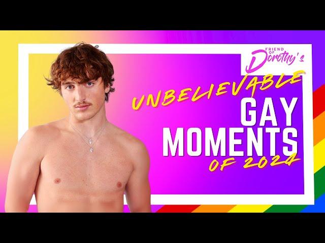 Gay Moments in 2024 that Will Leave You SPEECHLESS