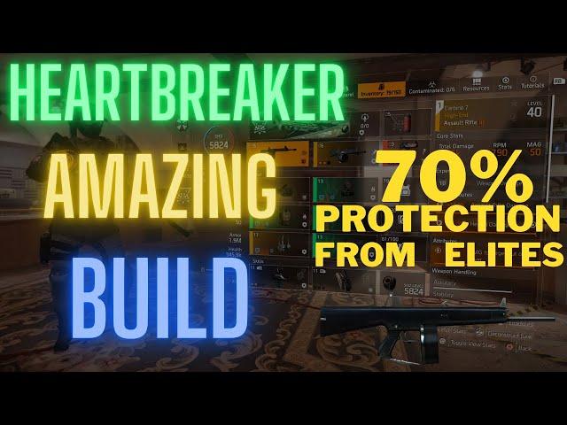 The Division 2 - Heartreaker 70% Protection from Elites / Insane Build