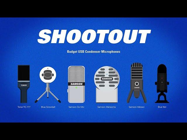 Mic Shootout: Tonor TC-777 vs. Blue Snowball vs. Samson Go Mic vs. Meteorite vs. Meteor vs. Yeti!