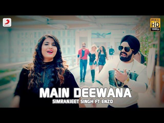 Simranjeet Singh - Main Deewana | Subuhi Joshi | Enzo | Latest Punjabi Song 2016