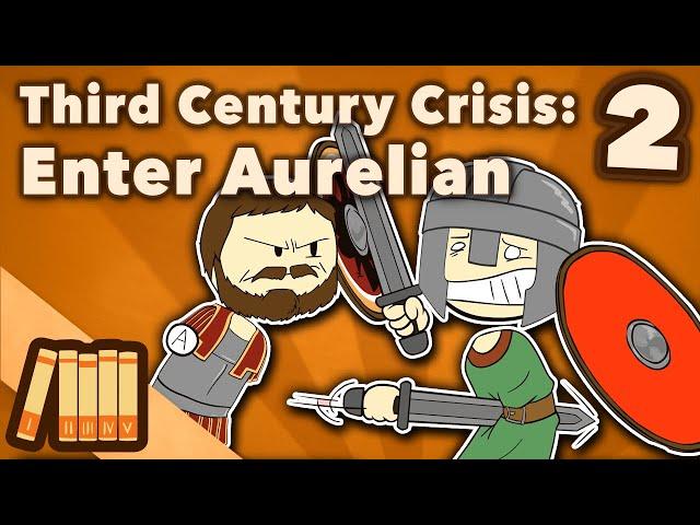 Third Century Crisis | Enter Aurelian | Roman History | Extra History | Part 2