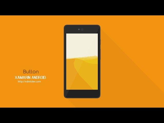 Xamarin Android Tutorial - Working with Button