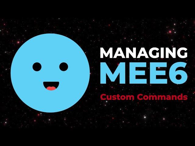 Managing MEE6 - Custom Commands