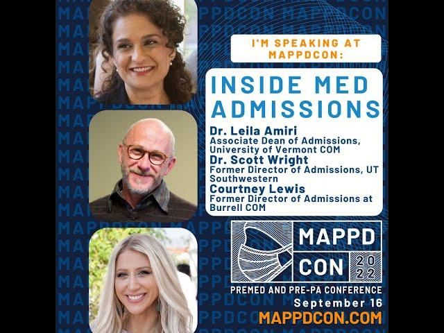 Inside Med Admissions with Dr. Leila Amiri and Mappd | MappdCon22