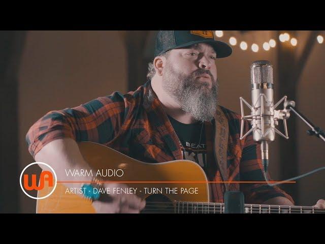 Warm Audio // Dave Fenley "Turn The Page" (Bob Seger Cover)