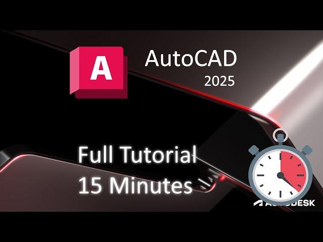 AutoCAD 2025 - 15 Minute Tutorial for BEGINNERS!