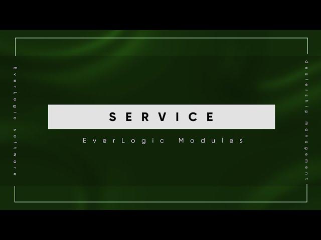 Service | EverLogic DMS Modules