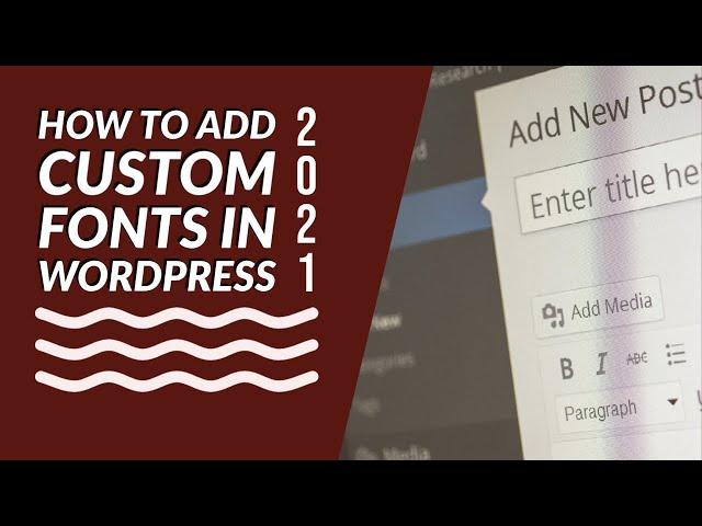 How to Add Custom Fonts in WordPress | WordPress