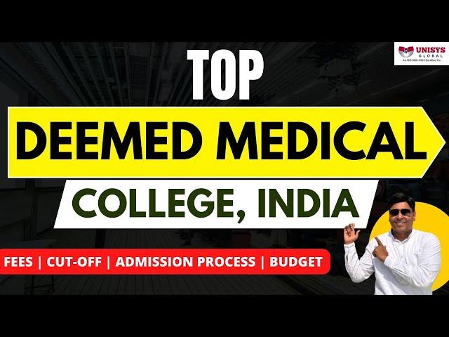   Complete Details About Top Deemed Medical College in India | Top Deemed Universities India 