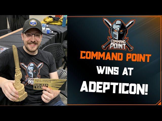 Command Point Wins Adepticon! Command Point Podcast Ep. 59