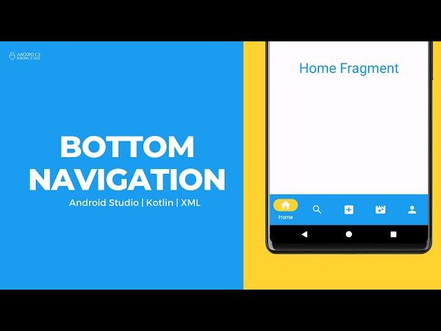 Bottom Navigation in Android Studio using Kotlin | Android Knowledge