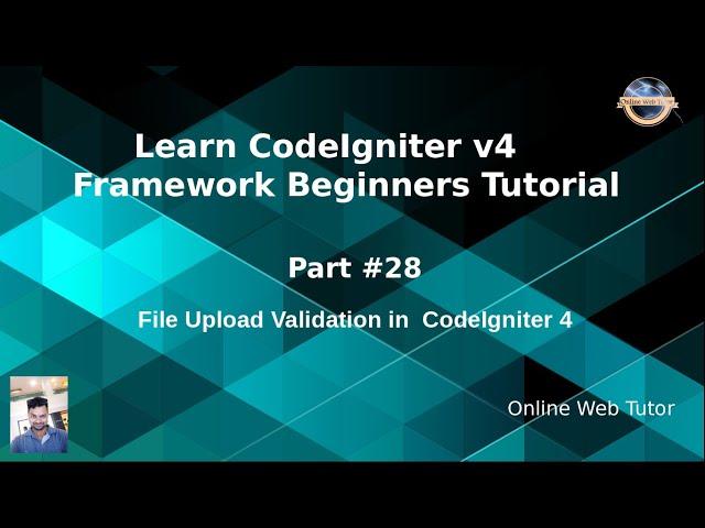 Learn CodeIgniter 4 Framework Tutorials #28 File Upload Validation in CodeIgniter 4