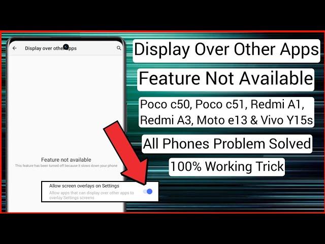 Display Over Other Apps Feature Not Available | Display Over Other Apps Poco c51 Problem Solve |