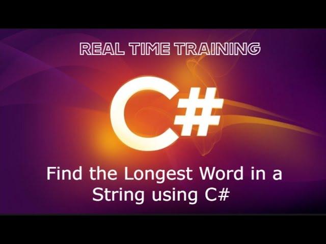 Find the Longest Word in a String using C# | Step-by-Step Tutorial