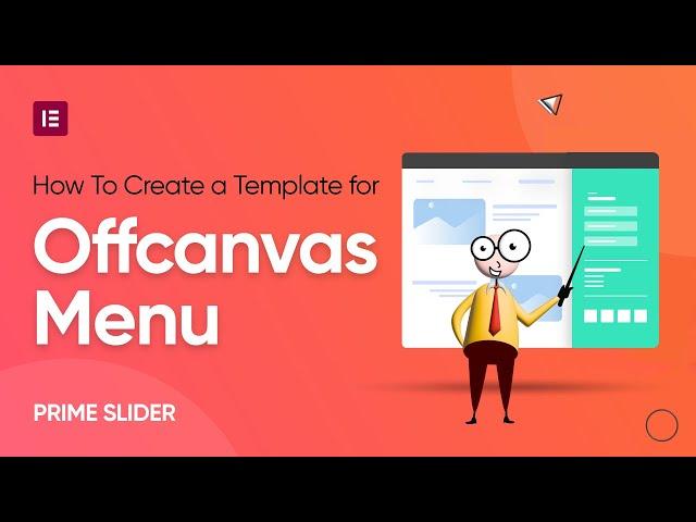 How to Create a Template for Offcanvas Menu by Prime slider in Elementor | BdThemes Tutorial