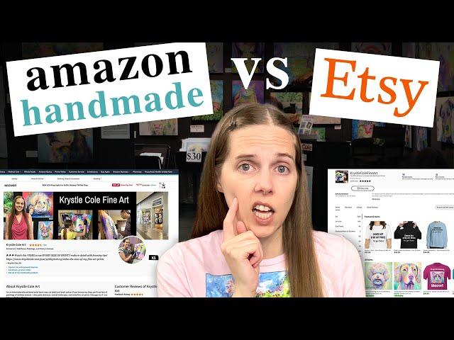 Amazon Handmade vs Etsy - Which is Better for Artists?