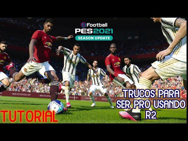 TUTORIAL como ser MAS PRO usando R2 bien explicado DE 0 A 100  PES 2021