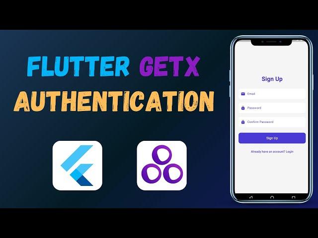 Flutter GetX Authentication - Flutter GetX Tutorial