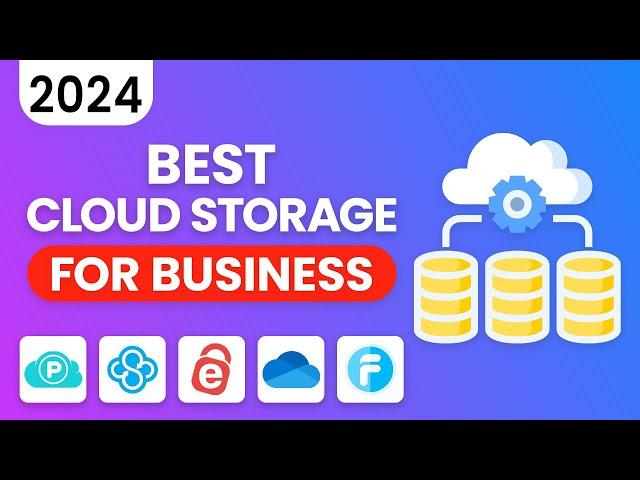 Best Cloud Storage for Business | Here’re our Top Picks (2024)