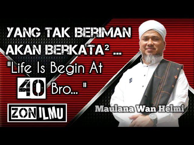 HAKIKAT SEBUAH KEHIDUPAN | Maulana Wan Helmi