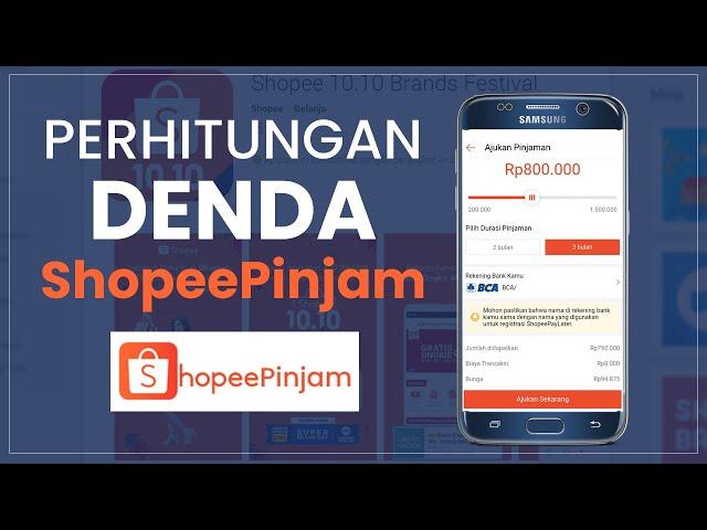 Denda Shopee Pinjam - Perhitungan Denda Keterlambatan Tagihan di ShopeePinjam