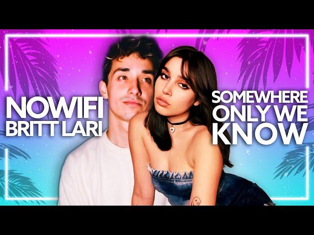 nowifi, Britt Lari - Somewhere Only We Know [Lyric Video]