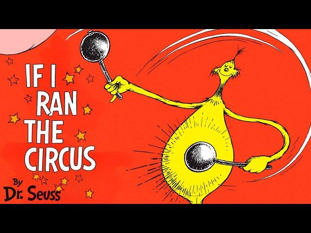 IF I RAN THE CIRCUS Dr. Seuss Read Aloud