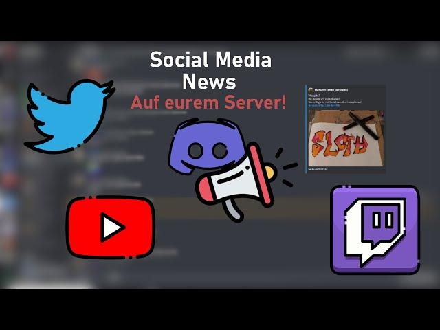 Socialmedia Benachrichtigungen auf euren Discord Server│TechSloth Deutsch