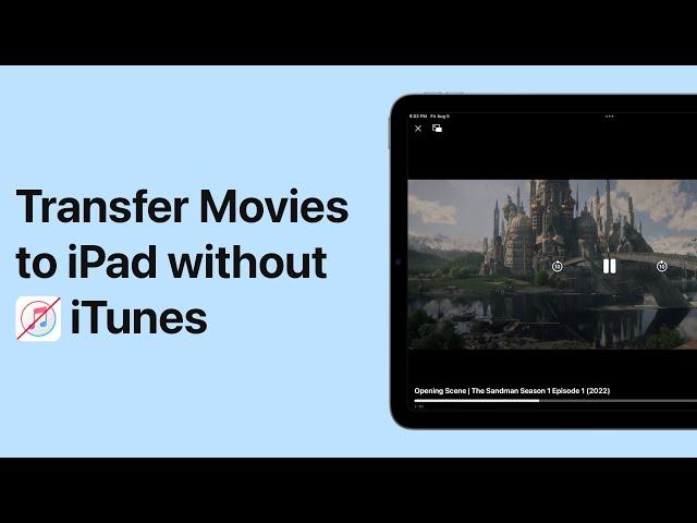 How to Transfer Movies from Computer to iPad: The Fastest Way 