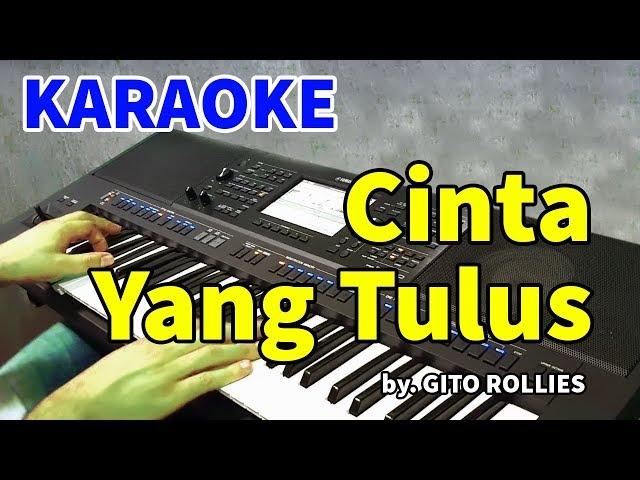 CINTA YANG TULUS - Gito Rollies | KARAOKE HD