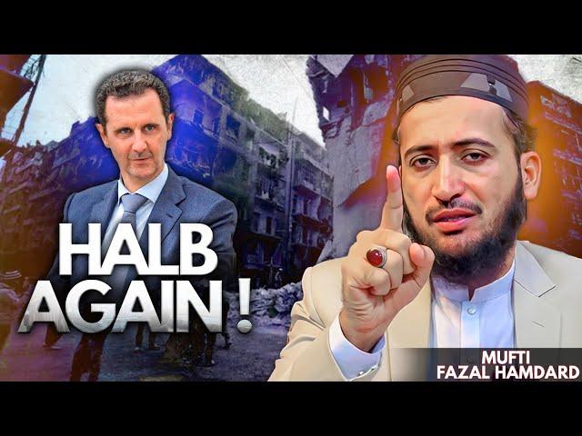 Why HALB‼️Syria Iran And Turkiya | Big Update | Mufti Fazal Hamdard