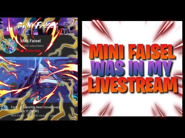 MINI FAISEL WAS IN MY LIVESTREAM!!! (he has 18,000 subscribers)