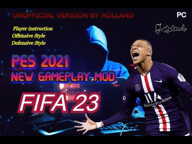 PES 2021 NEW GAMEPLAY MOD - FIFA 23 - RELEASED