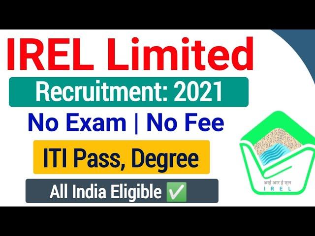 IREL Recruitment 2021| irel apprentice vacancy 2021 official notice| irel jobs vacancy 2021 |