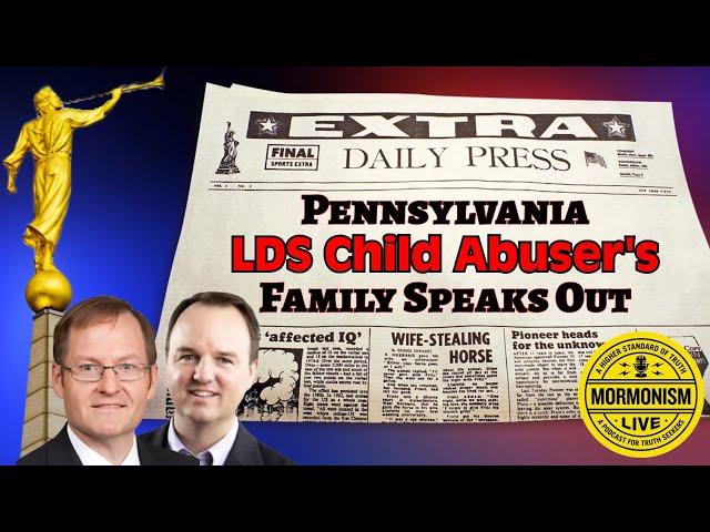 LDS Abuser's Family Speaks Out! [Mormonism Live 168]